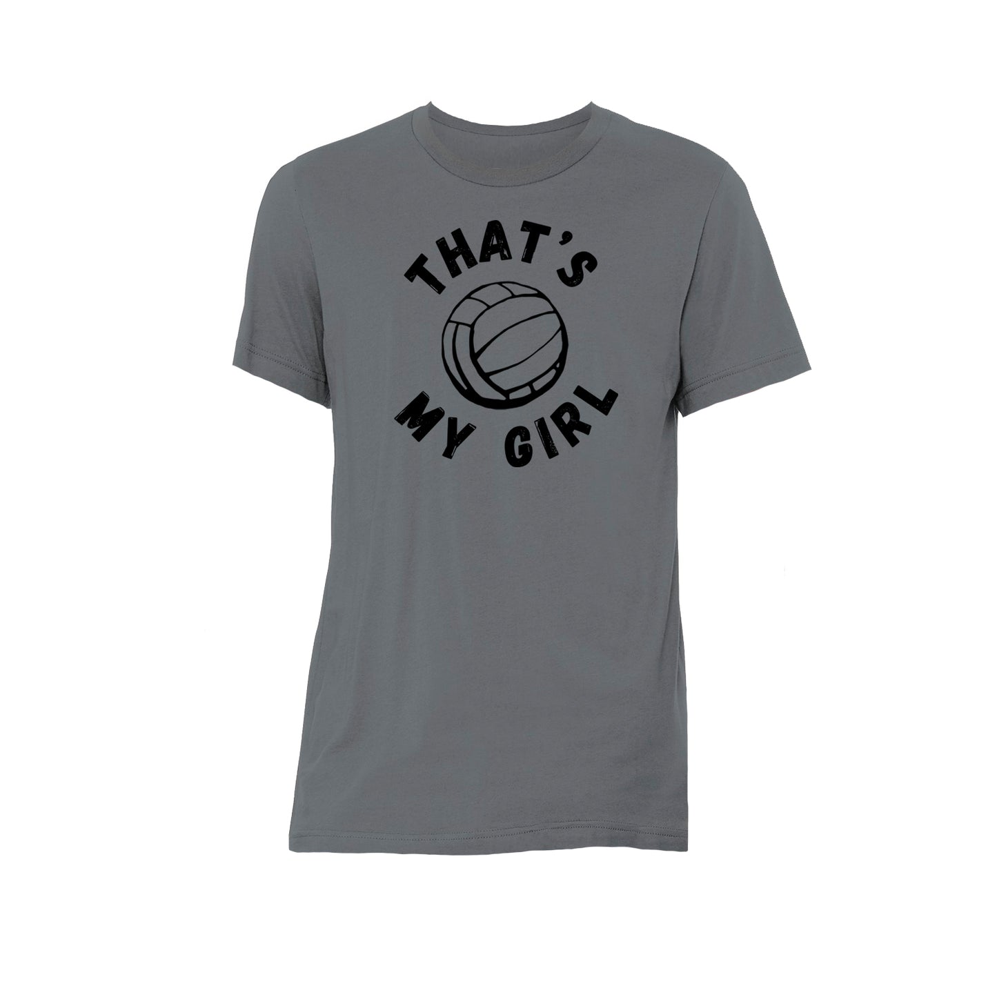 "That's My Girl" Volleyball -  T-Shirt OR Sweatshirt